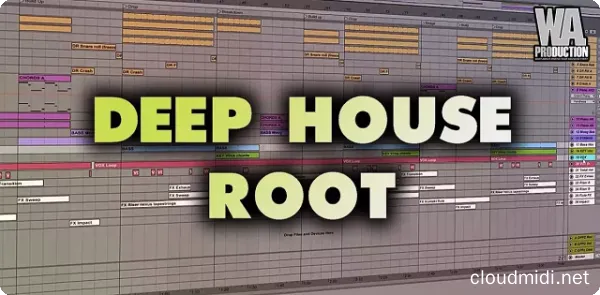 W.A. Production Deep House Root Ableton Template :-1 W.A. Production Deep House Root Ableton Template :-1