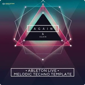 电音工程模版-Innovation Sounds Again and Again Ableton Melodic Techno Template