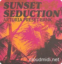Audio Juice Sunset Seduction Arturia Bank :-1 Audio Juice Sunset Seduction Arturia Bank :-1