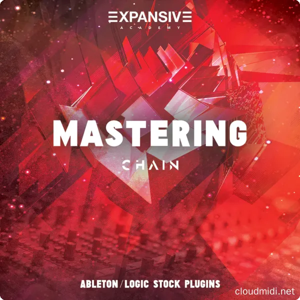 Expansive Academy Mastering Chain Ableton Logic :-1 Expansive Academy Mastering Chain Ableton Logic :-1