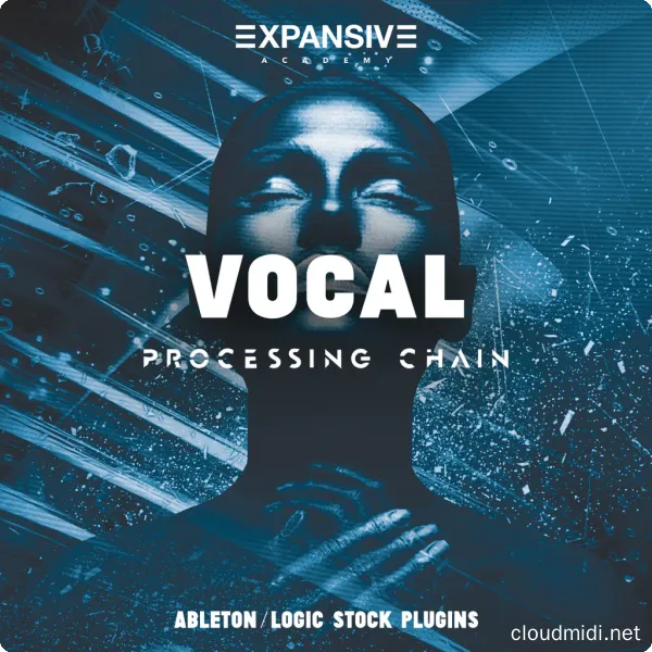 Expansive Academy Vocal Processing Chain Ableton Logic :-1 Expansive Academy Vocal Processing Chain Ableton Logic :-1