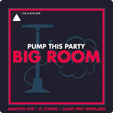 电音工程模版-The Audio Bar Pump This Party Logic