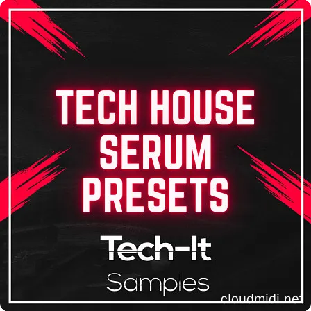 Tech It Samples Tech House Serum Preses Bundle :-1 Tech It Samples Tech House Serum Preses Bundle :-1