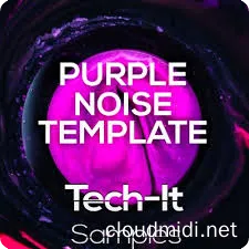 Tech It Samples Purple Noise Tech House Template FL Studio :-1 Tech It Samples Purple Noise Tech House Template FL Studio :-1