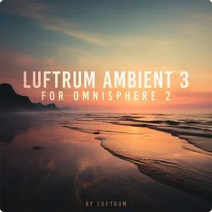 合成器预设-Luftrum Ambient 3 for Omnisphere 2