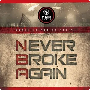 嘻哈采样工程模版-YnK Audio Never Broke Again WAV MIDI FL Studio Template