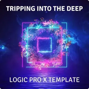 Progressive工程-Ushuaia Music Tripping Into The Deep Logic Pro X