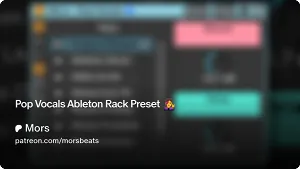 流行人声预设-Mors Pop Vocals Ableton Rack Preset