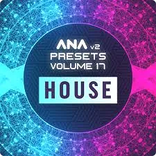 拓展预设-Sonic Academy ANA 2 Presets Volume 17 House